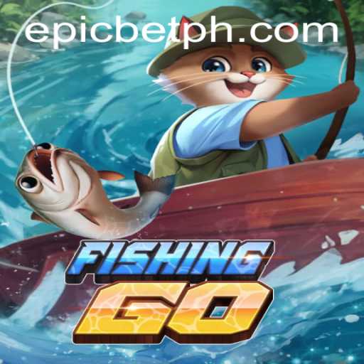FishingGO: A Comprehensive Guide to the Epicbet Trendsetter
