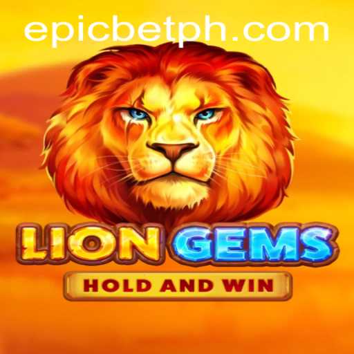 Unveiling LionGems: An Epicbet Adventure