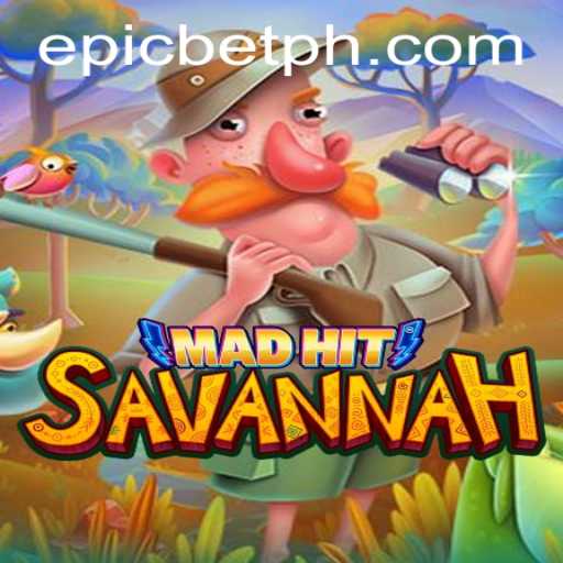 MadHitSavannah: Dive into the Adventure with Epicbet